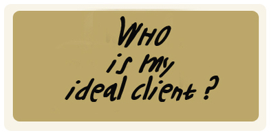 Who Is My Ideal Client?